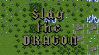 Slay the Dragon!