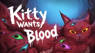 Kitty Wants Blood