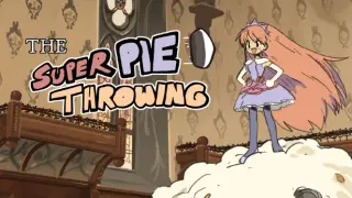The Super Pie Throwing