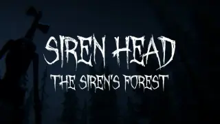 Siren Head: The Siren's Forest