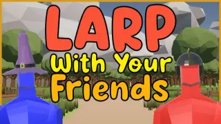 LARP With Your Friends