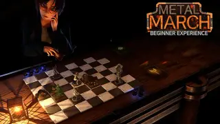 Metal March: Beginner Experience