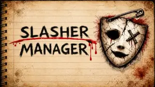 Slasher Manager