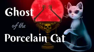Ghost of the Porcelain Cat