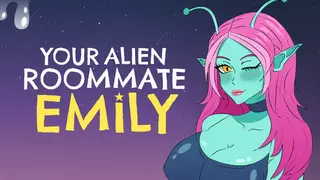YOUR ALIEN ROOMMATE EMILY