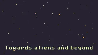 Toward aliens and beyond