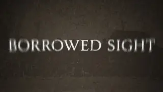 Borrowed Sight