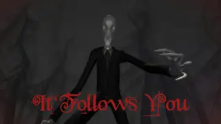 It follows you