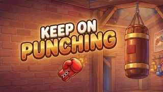 Keep On Punching