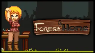 My Forest Home!