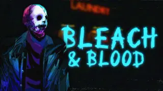 Bleach & Blood