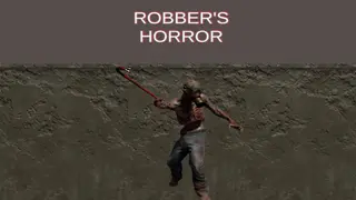 ROBBER'S HORROR
