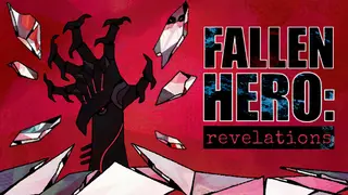 Fallen Hero: Revelations