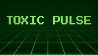 TOXIC PULSE
