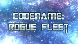 Codename: Rogue Fleet