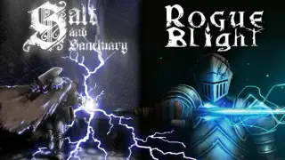 Salt and Sanctuary and Rogue Blight