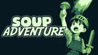 Soup Adventure