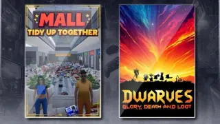 Mall: Tidy Up Together & Dwarves: Glory, Death and Loot