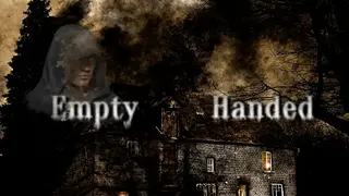 Empty Handed