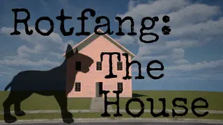 Rotfang: The House