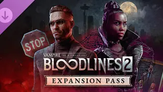 Vampire: The Masquerade® - Bloodlines™ 2 - Expansion Pass