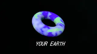 YOUR EARTH