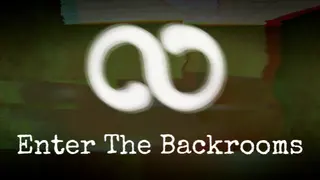 Enter The Backrooms