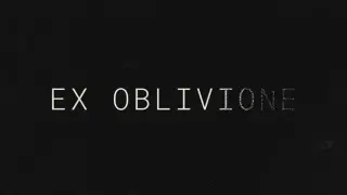 Ex Oblivione