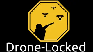 Drone-Locked