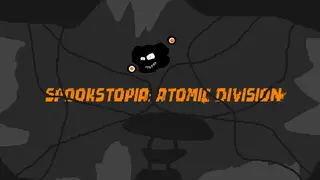 Spookstopia: Atomic Division