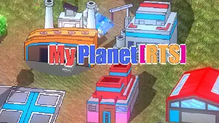 My Planet [RTS]