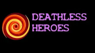 Deathless Heroes