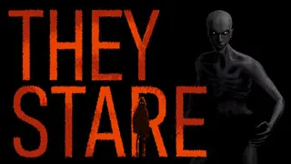 They Stare