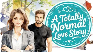 A Totally Normal Love Story