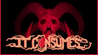 It Consumes