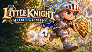 LITTLE KNIGHT: HOMECOMING