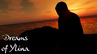 Dreams of Ylina