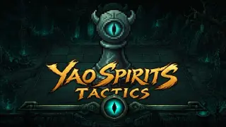 Yao Spirits: Tactics