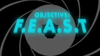 Objective: F.E.A.S.T