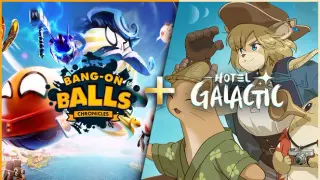 Hotel Galactic + Bang-On Balls: Chronicles