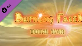 Burning Faith - Total War