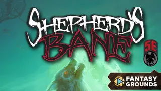 Fantasy Grounds - Shepherd's Bane (5E)