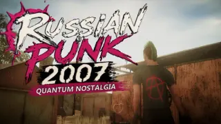 Russian Punk 2007: Quantum Nostalgia