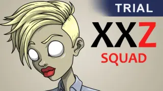 XXZ: Squad Trial