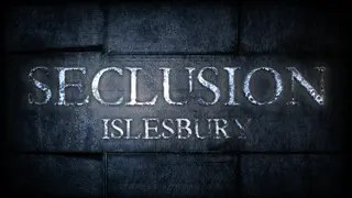Seclusion: Islesbury