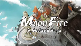 MoonFire: A Seeker's Saga