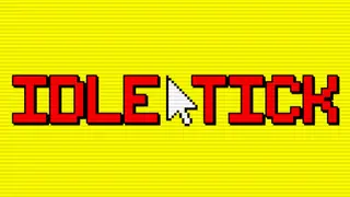 Idle Tick