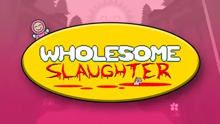 Wholesome Slaughter