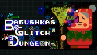 Babushka's Glitch Dungeon