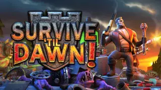 Survive 'til Dawn!